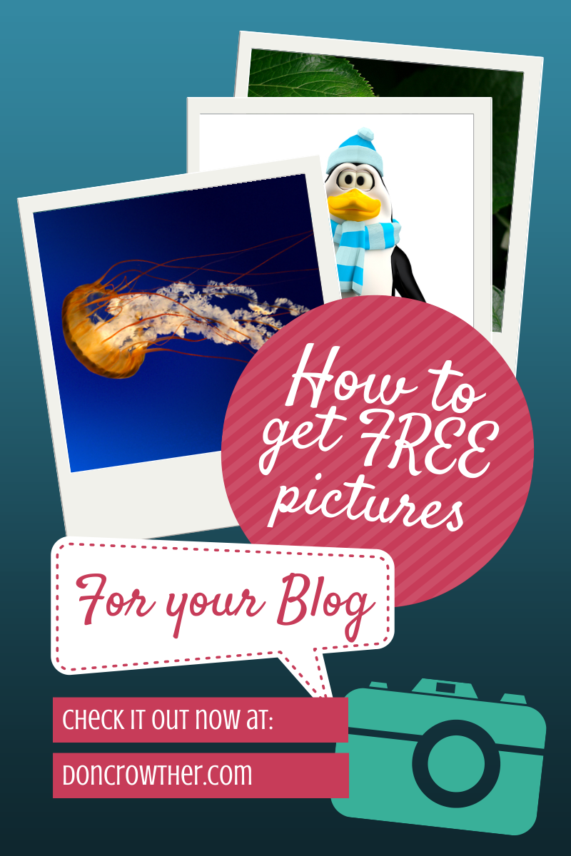 How to Get Free Pictures For Your Blog Posts