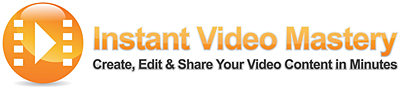 Instant Video Mastery Course