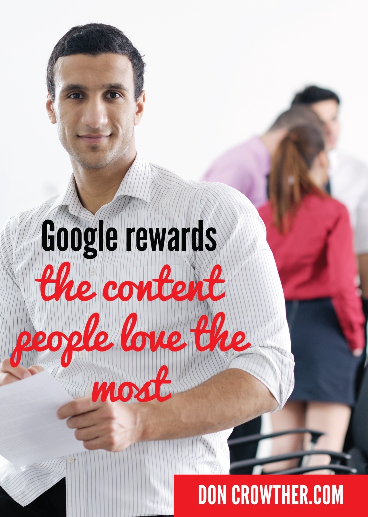 Google Rewards The Content People Love The Most