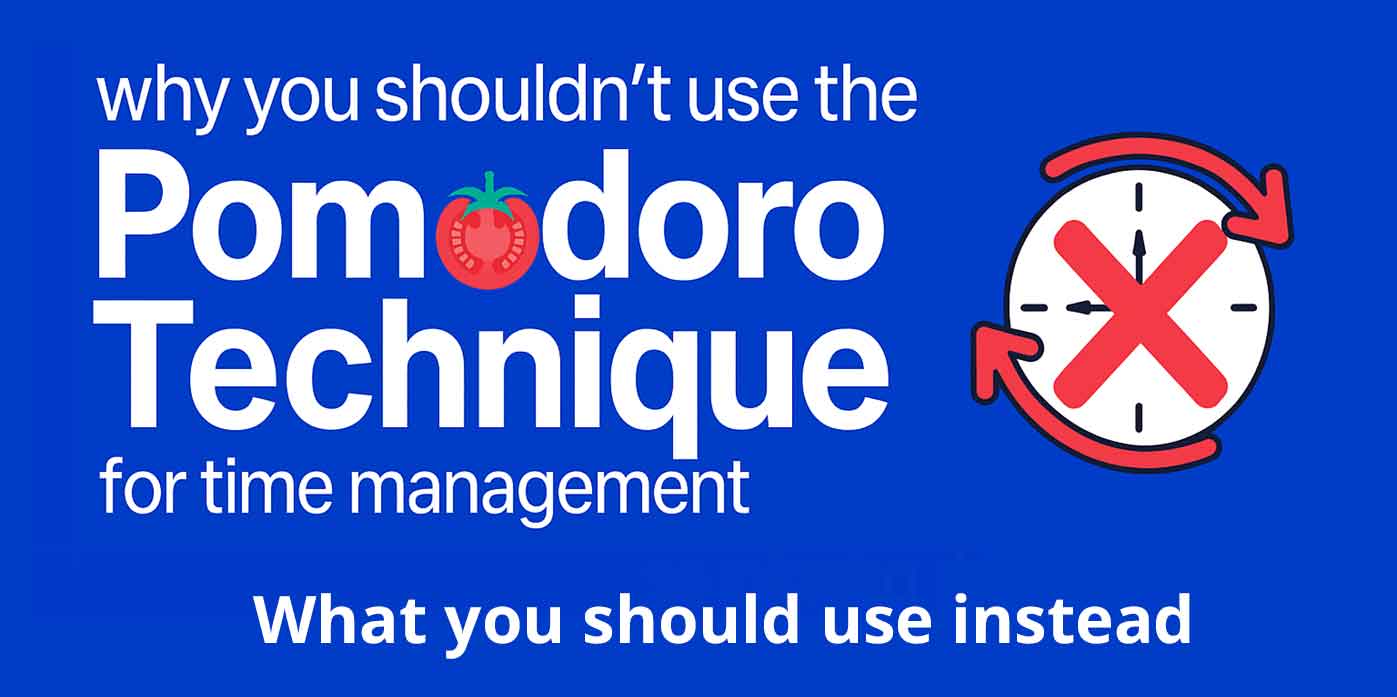 Why you shouldn't use the time blocking pomodoro technique for time management